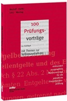 Johannes Bischoff, Walthe Kieffer, Martin Lenz, Johannes Georg Bischoff, Walther Kieffer, Martin Lenz... - 100 Prüfungsvorträge