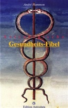 Andre Hammon, André Hammon - Astrologische Gesundheits-Fibel