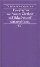 Helga Kotthoff, Susanne Günthner, Helga Kotthoff, Susanne von: Günthner - Von fremden Stimmen