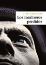 Jean-Claude Izzo - Los marineros perdidos