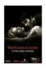 Charlaine Harris - Muerto para el mundo