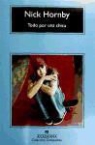 Nick Hornby - Todo por una chica