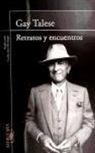Gay Talese - Retratos y encuentros