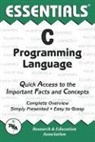 Ernest C. Ackermann, James R. Ogden, Research &amp; Education Association - C Programming Language