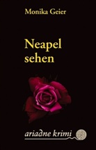 Monika Geier - Neapel sehen
