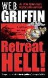 W E B Griffin, W. E. B. Griffin, W.E.B. Griffin - Retreat Hell