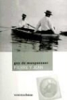 Guy de Maupassant - Pierre y Jean