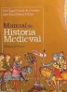 José Ángel García de Cortázar y Ruiz de Aguirre, José Ángel . . . [et al. ] García de Cortázar y Ruiz de Aguirre, José Ángel Sesma Muñoz - Manual de Historia Medieval