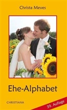 Christa Meves - Ehe-Alphabet