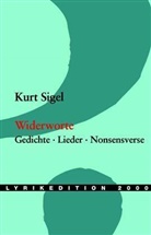 Kurt Sigel - Widerworte