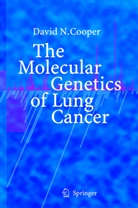 D. N. Cooper, David Cooper, David N Cooper, David N. Cooper - The Molecular Genetics of Lung Cancer