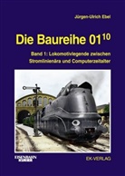 Jürgen-U Ebel, Jürgen-Ulrich Ebel - Die Baureihe 01.10. Bd.1