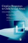 Heather Bacon, Sue Richardson, Sue Bacon Richardson, Heather Bacon, Sue Richardson - Creative Responses to Child Sexual Abuse