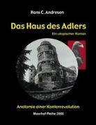 Hans C Andresen, Hans C. Andresen, Alexander Bauer Moorhof - Worpswede - Das Haus des Adlers