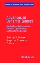 A. S. Nowak, Andrzej S. Nowak, Andrze S Nowak, Andrzej S Nowak, Szajowski, Szajowski... - Advances in Dynamic Games