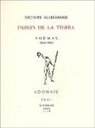 Vicente Aleixandre - Pasión de la tierra