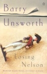Barry Unsworth - Losing nelson
