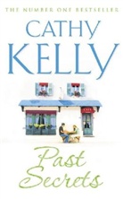 Cathy Kelly - Past Secrets