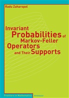 R. Zaharopol, Radu Zaharopol - Invariant Probabilities of Markov-Feller Operators and Their Supports
