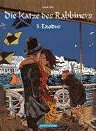 Joann Sfar, Johann Sfar, Johan Ulrich, Johann Ulrich - Die Katze des Rabbiners - Bd.3: Die Katze des Rabbiners - Exodus