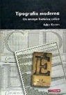 Robin Kinross - Tipografía moderna : un ensayo histórico crítico