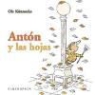 Ole Könnecke - ANTóN Y LAS HOJAS
