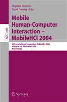 Stephen Brewster, Mark Dunlop - Mobile Human-Computer Interaction - Mobile HCI 2004
