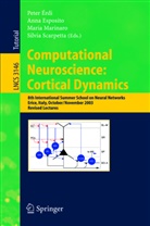 Silvia Scarpetta, P. Erdi, Peter Erdi, Péter Érdi, A. Esposito, Ann Esposito... - Computational Neuroscience: Cortical Dynamics