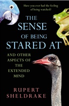 Rupert Sheldrake - The Sense of Being Stared at
