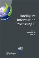 Qing He, Zhongzhi Shi - Intelligent Information Processing II. Vol.II