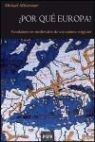 Michael Mitterauer - ¿Por qué Europa? : fundamentos medievales de un camino singular