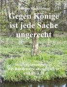 Wilhelm Mecklenburg, Reinhard Pohl Magazin Verlag - Gegen Könige ist jede Sache ungerecht