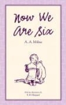 A.a. Milne, Alan Alexander Milne - Now We Are Six