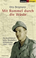 Otto Bergmann, Jürge Kleindienst, Jürgen Kleindienst - Mit Rommel durch die Wüste