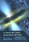Claudio de Luis Martín, Francisco Javier de Luis Pérez - La teoría del Cladin como teoría del todo