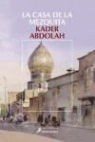 Kader Abdolah - La casa de la mezquita