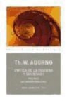 Theodor W. Adorno - Crítica de la cultura y sociedad I : prismas : sin imagen directriz