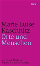Marie L. Kaschnitz, Marie Luise Kaschnitz - Orte und Menschen