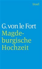 Gertrud Le Fort, Gertrud von Le Fort, Gertrud von LeFort - Die Magdeburgische Hochzeit