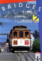 Lind Gallasch, Jonatha Marks, Karl H u Noetzel - Bridges - Tl.2: Classroom Book, Neuausgabe