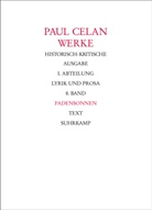 Paul Celan, Rol Bücher, Rolf Bücher - Werke - Historisch kritische Ausgabe - 8: Werke. Historisch-kritische Ausgabe. I. Abteilung: Lyrik und Prosa, 2 Teile