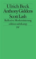 Bec, Ulric Beck, Ulrich Beck, Gidden, Anthon Giddens, Anthony Giddens... - Reflexive Modernisierung