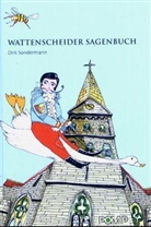 Dirk Sondermann, Dirk Sondermann - Wattenscheider Sagenbuch