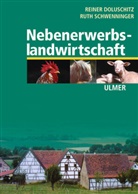 Reine Doluschitz, Reiner Doluschitz, Ruth Schwenninger - Nebenerwerbslandwirtschaft