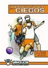 Mario Jiménez Abia, Víctor M. López Castillo, José F. Urbano Martos - Fundamentos de fútbol sala para ciegos