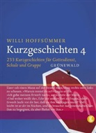Will Hoffsümmer, Willi Hoffsümmer - Kurzgeschichten - 4: Kurzgeschichten / Kurzgeschichten 4