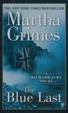 Martha Grimes - The Blue Last