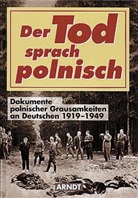 Arndt-Verlag - Der Tod sprach polnisch
