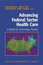 Marion Ball, Marion J. Ball, David Beaulieu, David Beaulieu et al, Judith V. Douglas, Mario J Ball... - Advancing Federal Sector Health Care