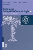 A B Imhoff, Heisel, J Heisel, J. Heisel, Jürgen Heisel, A. B. Imhoff... - Fortbildung Orthopädie, Traumatologie - 10: Wirbelsäule und Schmerz